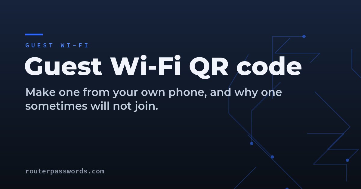 Guest Wi-Fi QR Code: Make One Phones Will Join